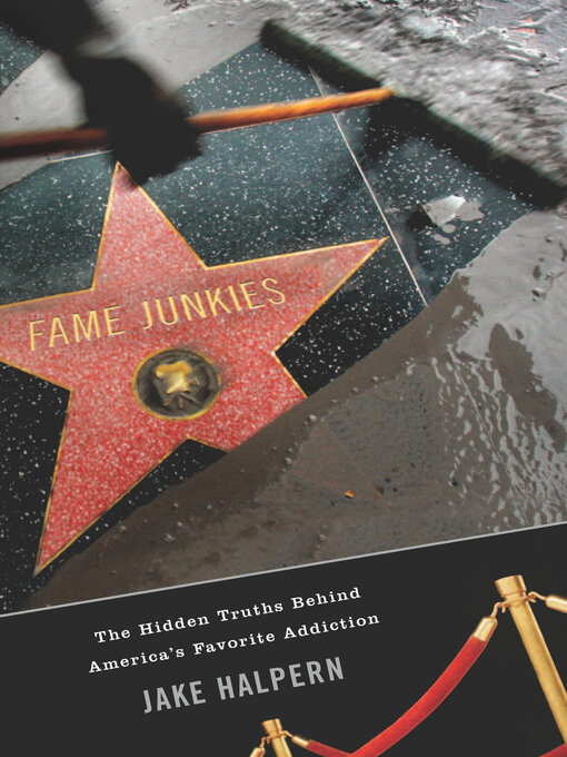 Title details for Fame Junkies by Jake Halpern - Available